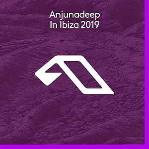 Anjunadeep In Ibiza скачать Сборник песен торрент