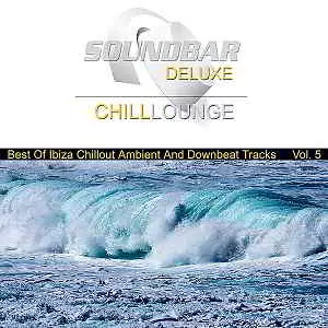 Soundbar Deluxe Chill Lounge Vol.5 музыку скачать Soundbar Deluxe Chill Lounge Vol.5 музыку торрент