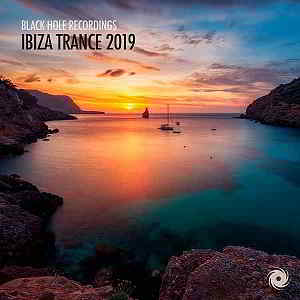 Ibiza Trance 2019 [Black Hole Recordings] скачать Сборник песен торрент