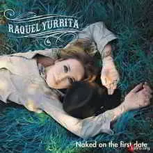 Raquel Yurrita - Naked On The First Date Raquel Yurrita - Naked On The First Date торрент