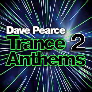 Dave Pears Trance Anthems 2 [3CD] скачать Сборник песен торрент