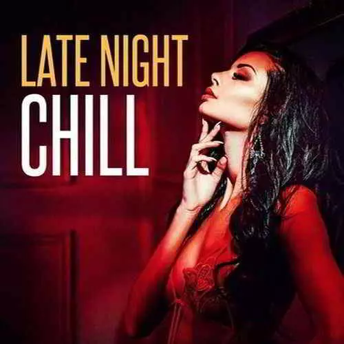 Late Night Chill музыку скачать Late Night Chill музыку торрент