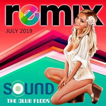 Sound The Club Floor Remix July Sound The Club Floor Remix July торрент