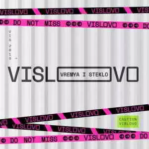 Время и Стекло - VISLOVO музыку скачать Время и Стекло - VISLOVO музыку торрент