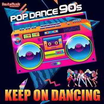 Keep On Dancing: Pop Dance 90s музыку скачать Keep On Dancing: Pop Dance 90s музыку торрент