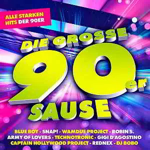 Die Grosse 90er Sause: Alle Starken Hits Der 90er музыку скачать Die Grosse 90er Sause: Alle Starken Hits Der 90er музыку торрент