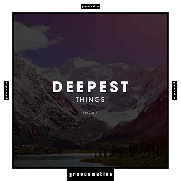 Deepest Things Vol.4 скачать Сборник песен торрент