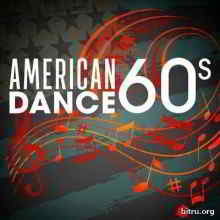 American Dance 60s скачать Сборник песен торрент