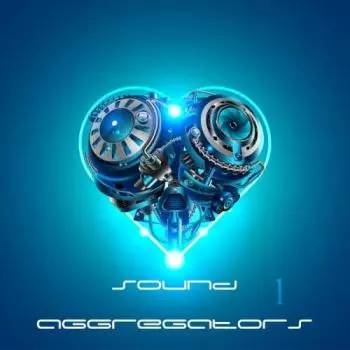Sound Aggregators Vol. 1 музыку скачать Sound Aggregators Vol. 1 музыку торрент
