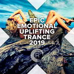 Epic Emotional Uplifting Trance музыку скачать Epic Emotional Uplifting Trance музыку торрент