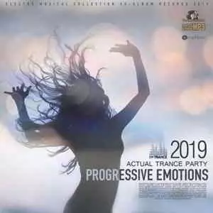 Progressive Emotions: Actual Trance Party музыку скачать Progressive Emotions: Actual Trance Party музыку торрент