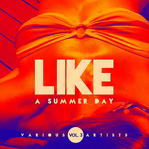 Like A Summer Day Vol.3 скачать Сборник песен торрент