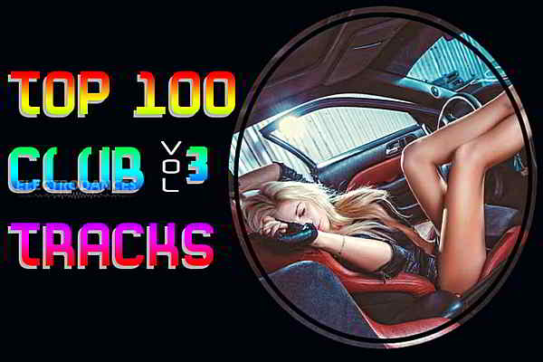 Top 100 Club Tracks Vol.3 скачать Сборник песен торрент