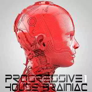 Progressive House Brainiac Vol.1 Progressive House Brainiac Vol.1 торрент