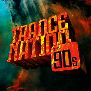 Trance Nation: The 90s скачать Сборник песен торрент