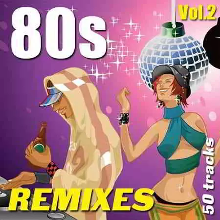 80s Remixes Vol.2 музыку скачать 80s Remixes Vol.2 музыку торрент