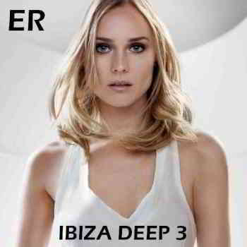 Ibiza Deep 3 [Empire Records] скачать Сборник песен торрент