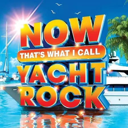 NOW Thats What I Call Yacht Rock музыку скачать NOW Thats What I Call Yacht Rock музыку торрент