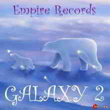 Empire Records - Galaxy 2 скачать Сборник песен торрент