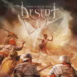 Desert - Fortune Favors the Brave музыку скачать Desert - Fortune Favors the Brave музыку торрент