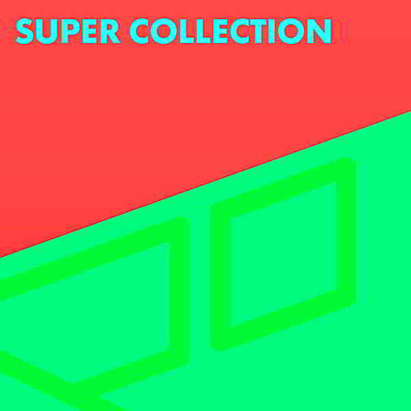 Super Collection Vol.4 скачать Сборник песен торрент