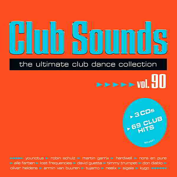 Club Sounds: The Ultimate Club Dance Collection Vol. 90 [3CD] скачать торрент файл