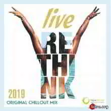 Live Rethink: Original Chillout Mix музыку скачать Live Rethink: Original Chillout Mix музыку торрент