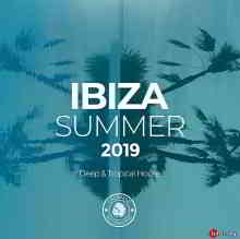 Ibiza Summer 2019: Deep - Tropical House [Cherokee Recordings] скачать торрент файл