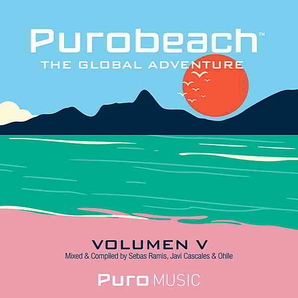 Purobeach Vol. Cinco The Global Adventure скачать Сборник песен торрент