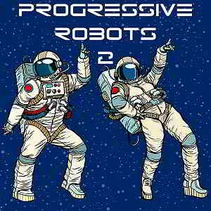 Progressive Robots Vol.2 Progressive Robots Vol.2 торрент