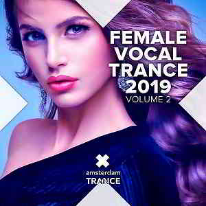 Female Vocal Trance 2019 Vol.2 скачать Сборник песен торрент