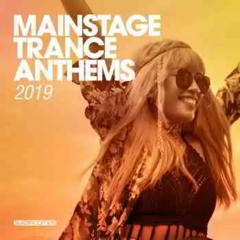 Mainstage Trance Anthems музыку скачать Mainstage Trance Anthems музыку торрент