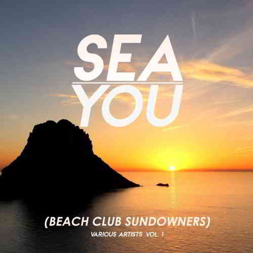 Sea You [Beach Club Sundowners] Vol. 1-3 скачать Сборник песен торрент