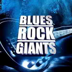 Blues Rock Giants музыку скачать Blues Rock Giants музыку торрент