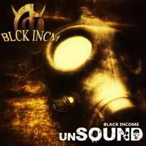 Black Income - Unsound музыку скачать Black Income - Unsound музыку торрент
