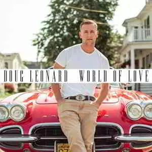Doug Leonard - World Of Love музыку скачать Doug Leonard - World Of Love музыку торрент