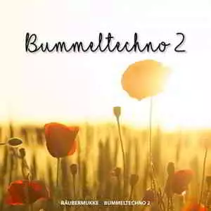 Raubermukke - Bummeltechno 2 музыку скачать Raubermukke - Bummeltechno 2 музыку торрент