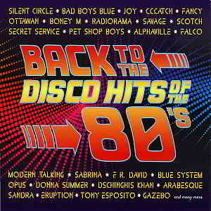 Back To The Disco Hits Of The 80's [2CD] скачать Сборник песен торрент