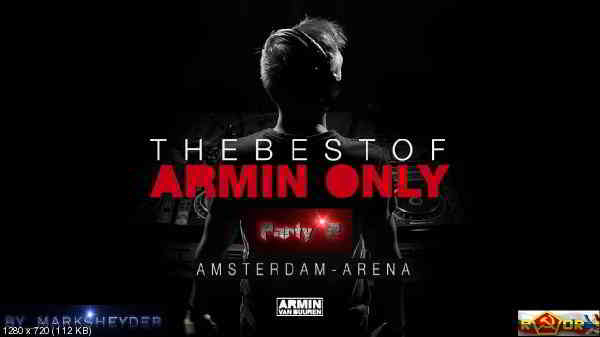 Armin van Buuren - Live at The Best Of Armin Only. Часть 2 скачать Сборник песен торрент