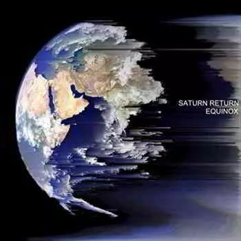 Saturn Return - Equinox Saturn Return - Equinox торрент