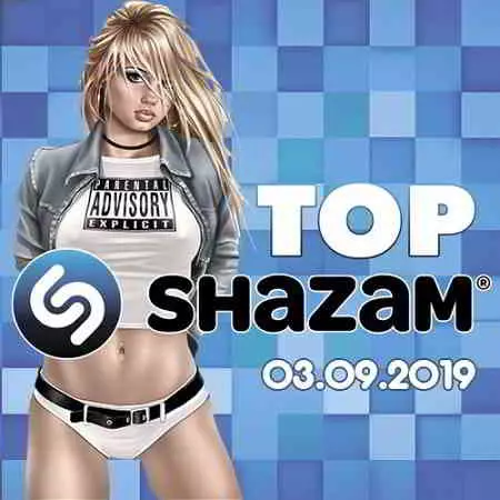 Top Shazam 03.09.2019 музыку скачать Top Shazam 03.09.2019 музыку торрент