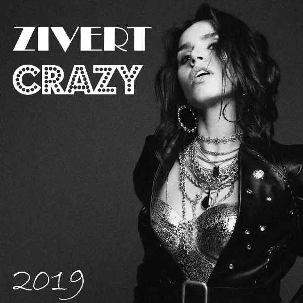 Zivert - Crazy музыку скачать Zivert - Crazy музыку торрент