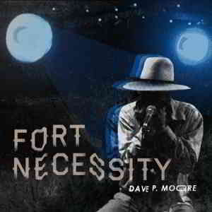 Dave P. Moore - Fort Necessity скачать Сборник песен торрент