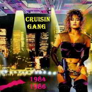 Cruisin' Gang - 2 Albums скачать Сборник песен торрент