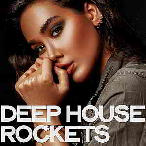 Deep House Rockets скачать Сборник песен торрент