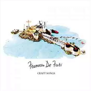 Francesca De Fazi - Craft Songs музыку скачать Francesca De Fazi - Craft Songs музыку торрент