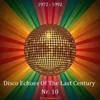 Disco Echoes Of The Last Century Nr. 10 музыку скачать Disco Echoes Of The Last Century Nr. 10 музыку торрент
