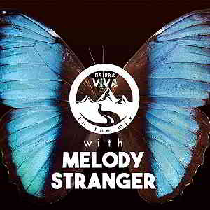 Natura Viva In The Mix With Melody Stranger скачать торрент файл