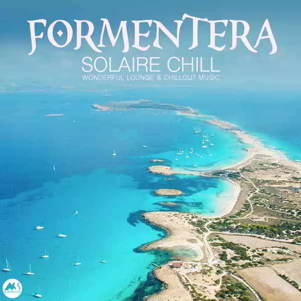 Formentera Solaire Chill музыку скачать Formentera Solaire Chill музыку торрент