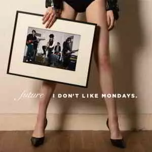 I Don’t Like Mondays - Future музыку скачать I Don’t Like Mondays - Future музыку торрент